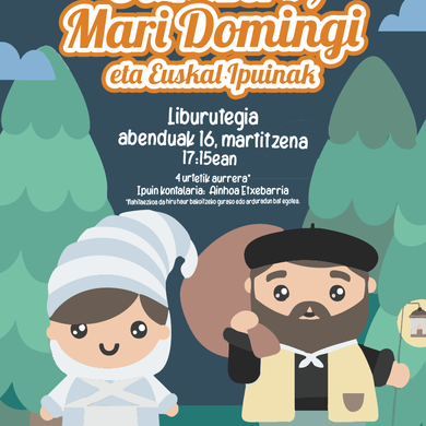 Ipuinaren Ordua. Olentzero, Mari Domingi eta Euskal Ipuinak. Ainhoa Etxebarria.