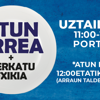 Merkatu Txikia + Atun Errea
